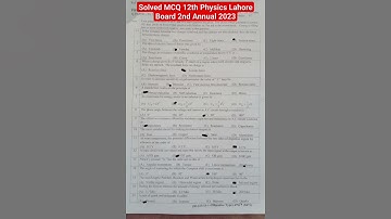 12th Physics Solved Objective Lahore Board 2nd Annual 2023 | Solved MCQ 12th Physics LHR Board