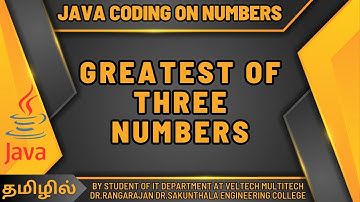 GREATEST OF THREE NUMBERS USING JAVA IN TAMIL