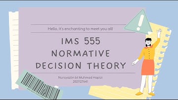 NORMATIVE DECISION THEORY IMS555