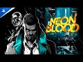 Neon Blood - Announce Trailer | PS5 &amp; PS4 Games