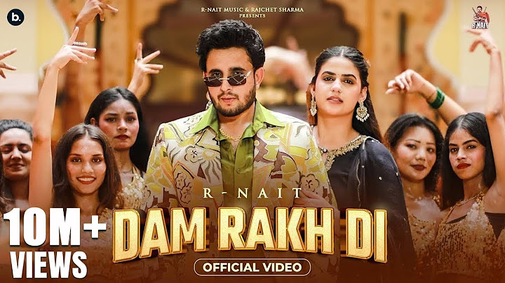 Dam Rakh Di (Official Video) R Nait | Simar Kaur | Pranjal Dahiya | MixSingh | Punjabi Song