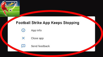 Fix Football Strike App Keeps Stopping | Football Strike App Crash Issue | Football Strike App |