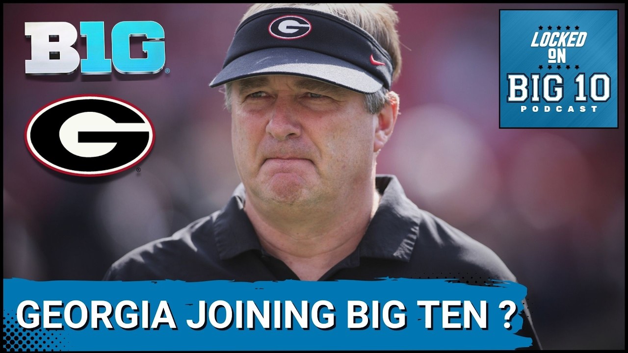 REPORT: Georgia and Tennessee JOINING BIG TEN in EXPANSION Talk Regarding 24 Team CFP?