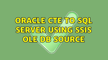 Oracle CTE to SQL Server Using SSIS OLE DB Source
