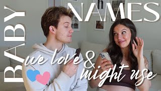 Baby Names We LOVE & MIGHT use(baby #3: we’re struggling)!! | Boy & Girl Names