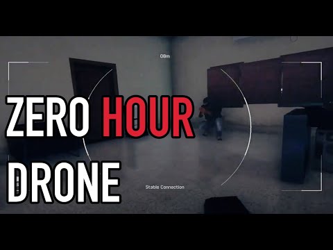 Zero Hour Update: Using New Drone In Terror House
