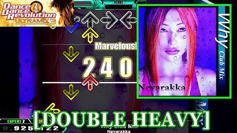 【DDR ULTRAMIX3】 Why Club Mix / Nevarakka [DOUBLE HEAVY] 譜面確認+Clap