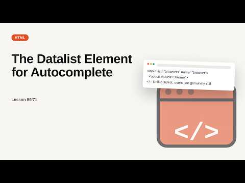 HTML Series: The Datalist Element for Autocomplete