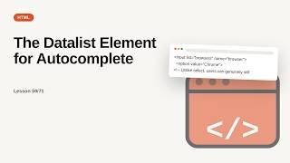 HTML Series: The Datalist Element for Autocomplete