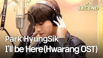 Hwarang OST: Park HyungSik - I'll be Here