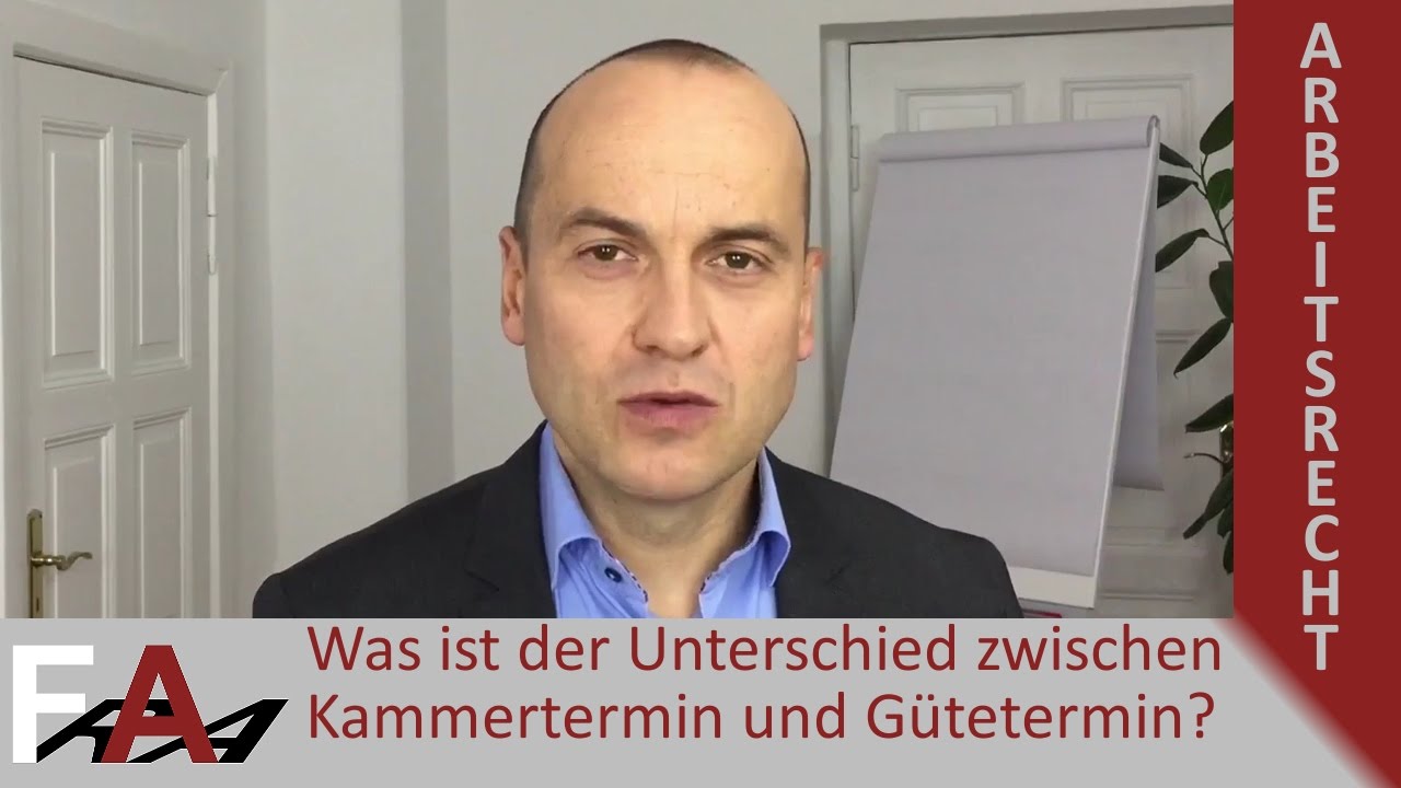 Was ist der Unterschied zwischen Kammertermin und Gütetermin | Mandantenvideo