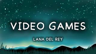 Video games - Lana Del Rey | Lyrics
