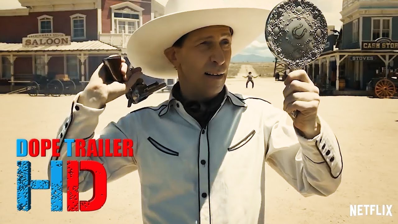 The Ballad of Buster Scruggs Trailer 2 2018 DopeClips YouTube