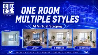 AI Virtual Staging for Real Estate | One Room, Multiple Styles