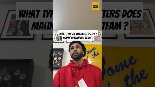What Type Of Characters Does Malik Need In His Team?