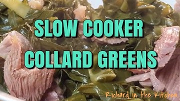 SLOW COOKER COLLARD GREENS
