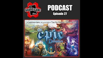 Episode 27 || Tiny Epic Defenders