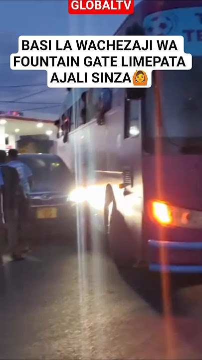 Download lagu BASI LA WACHEZAJI WA FOUNTAIN GATE LIMEPATA AJALI SINZA🙆 #breaking #globaltv #fountain #ajali