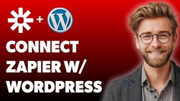 How To Connect Zapier To Wordpress [2025 Guide]