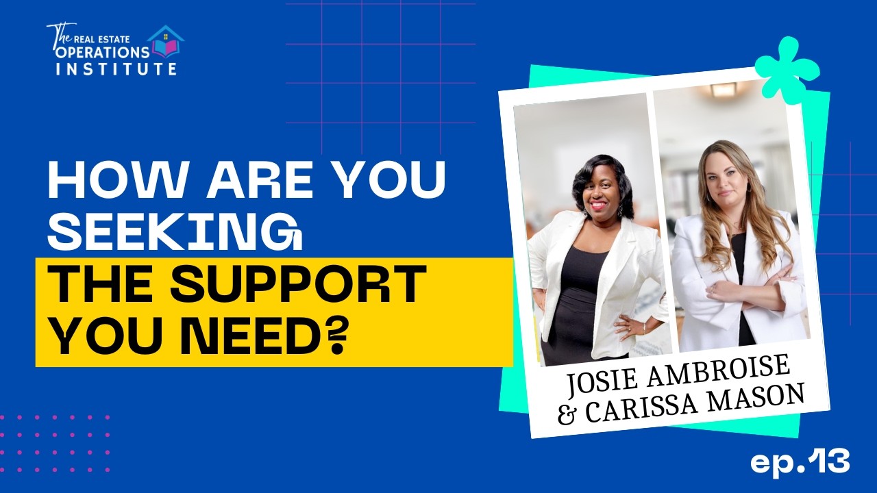 How Are You Seeking the Support You Need? | Real Estate Unfiltered (Ep. 13)