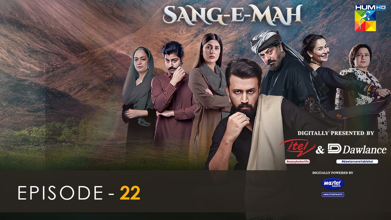 Sang-e-Mah EP 22 [Eng Sub] 5 June 22 - Presented by Dawlance & Itel Mobile, Powered By Master Pa