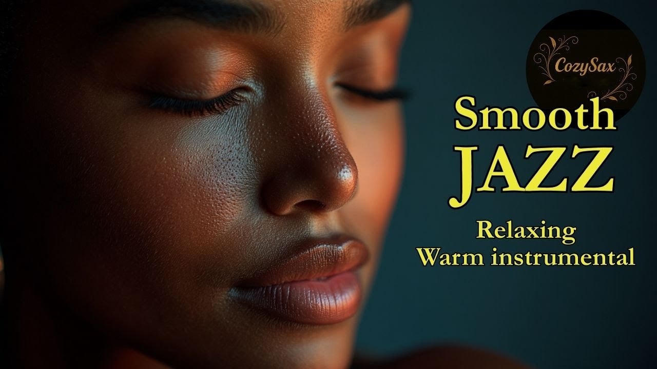 Smooth Jazz & Relaxing InstrumentalsーA Soundtrack for Floating Moments