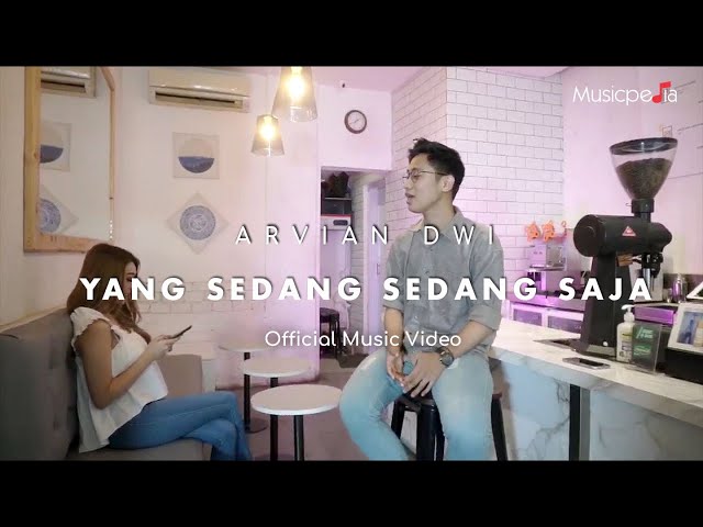 Arvian Dwi - Yang Sedang-Sedang Saja (Official Music Video) class=