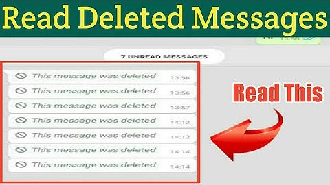 Read Deleted Whatsapp Messages 100% Working | Read This Message Was Deleted 2019