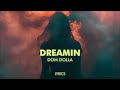 Dom Dolla Dreamin Feat Daya Lyrics Visualizer