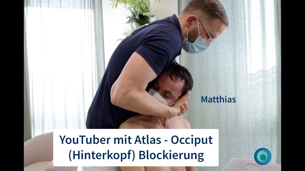 Chiropraktik | YouTuber mit Atlas -Occiput (Hinterkopf)- Blockierung | mit Matthias | deutsch | #39