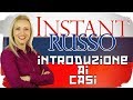 #Instant #Russo - Introduzione ai Casi