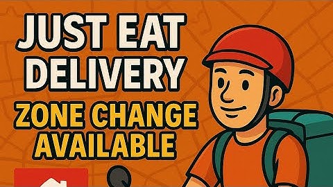 🚨 JUST EAT DELIVERY | Zone Change Available 🍔🛵 | Apply Now in UK 🇬🇧