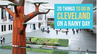 20 things to do in Cleveland on a rainy day