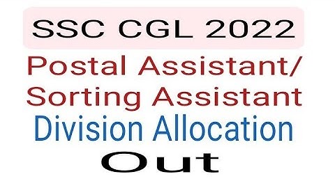SSC CGL 2022 PA/SA DIVISION ALLOCATION OUT| ssc cgl 2022 pa/sa division allocation out| ssc cgl 2022