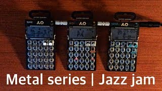 METAL SERIES | JAZZ JAM ft. Teenage Engineering - Pocket Operator