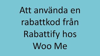 Woo Me Använda Rabattkod