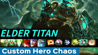 ИМБА не приходит одна 2 - lder Titan: сокрушающий хаос в Custom Hero Chaos(Сезон 1/Серия 15)
