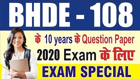 BHDE -108 🔥🔥Important Questions For 2020 Exams🔥🔥 BY -STUDY ZONE