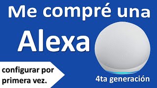 ALEXA ECHO DOT 4ta Generación |Configurando Alexa por primera vez