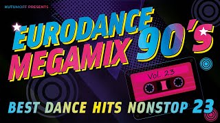 90s Eurodance Megamix Vol. 23  |  Best Dance Hits 90s