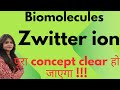 Super Easy Trick To Know About Zwitter Ion | What Is Zwitter Ion | Amino Acids | Biomolecules |😱😱🔥🔥