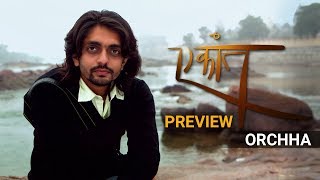 Ekaant Season 1 - Orchha | Akul Tripathi | Preview