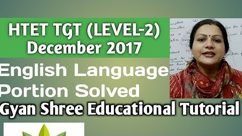 HTET TGT(Level-2) December 2017|English Language Portion Solved|By Gyan Shree Educational Tutorial