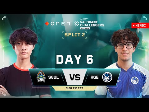 [HINDI] Split 2 – Day 6 || OMEN VALORANT Challengers South Asia 2025 #VCSA2025