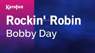 Rockin' Robin - Bobby Day | Karaoke Version | KaraFun