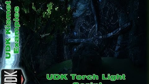 UDK Torchlight Script | Kismet Example by Devin Sherry