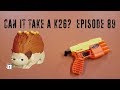 Can It Take a K26? - Episode 89