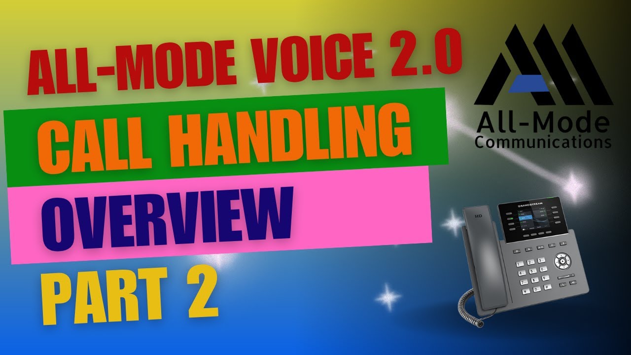 Mode Call All-Mode Voice 2.0 Call Handling Part 2 - YouTube