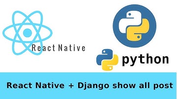 Android, React Native + Django rest application ListAPIView. React Native client part 3.