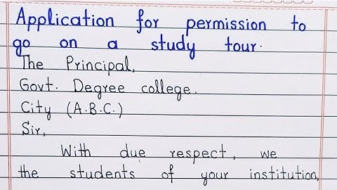 | How to write application for permission to go on a study tour |